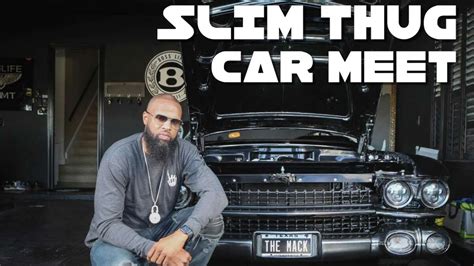 SLIM THUG CAR MEET YouTube