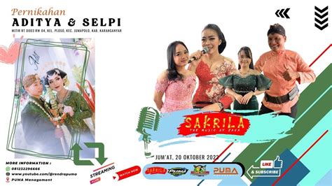 LIVE SAKRILA MUSIC Ngunduh Mantu ADITYA SELPI PUMA AUDIO PUMA