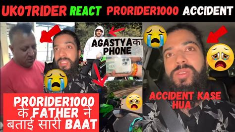 ProRider1000 Father Explain Full Story Accident TheUK07Rider React