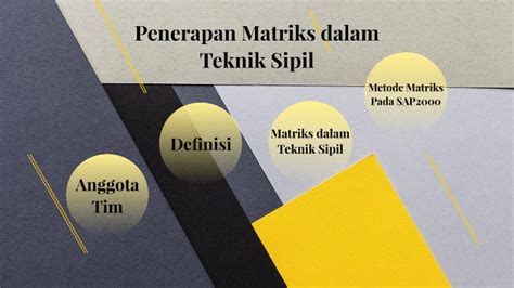 Penerapan Matriks Dalam Teknik Sipil By Retno Dwi On Prezi