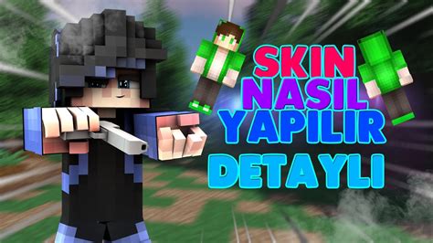 Skin Nas L Yap L R Detayl Anlat M G Lgelendirme Youtube