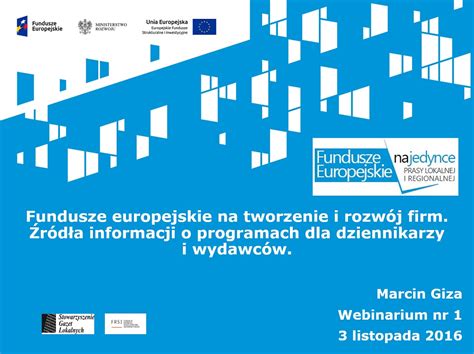 Webinarium Fundusze europejskie na tworzenie i rozwój firm Źródła