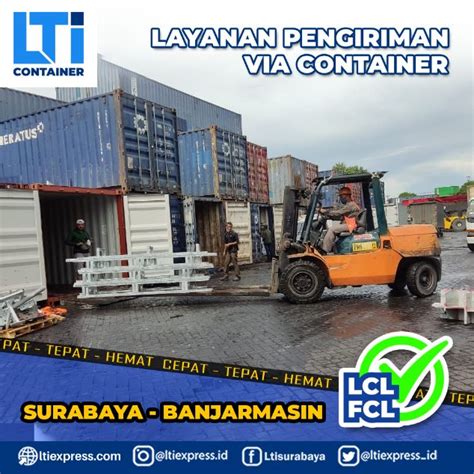 Ekspedisi Container Surabaya Banjarmasin Murah Lti Container