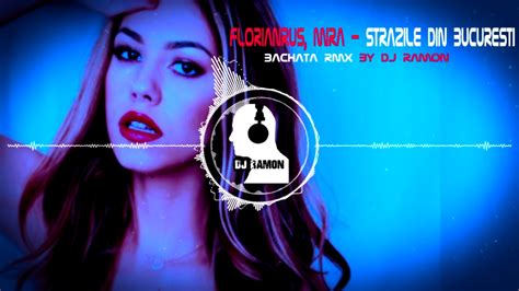 Florianrus Mira Strazile Din Bucuresti Bachata Remix By 🎧dj Ramon🎧