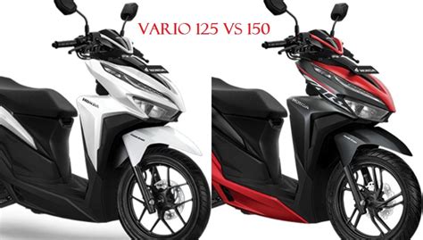 Perbedaan Vario 125 Dan 150 Newstempo