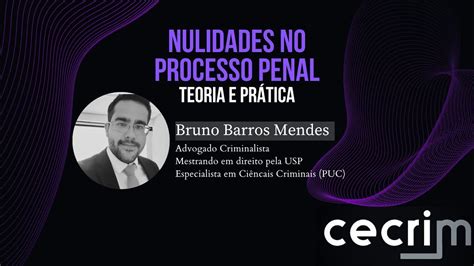 Nulidades No Processo Penal Bruno Barros Mendes Curso Completo