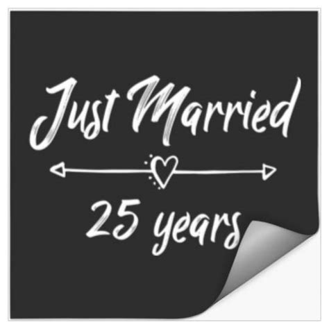 Just Married 25 Years Ago 25th Anniversary Stickers Sold By Procedural