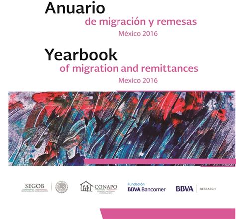 Presentación De Anuario De Migración Y Remesas México 2016 Consejo Nacional De Población