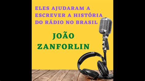 Vozes Do Brasil Jo O Zanforlin Youtube