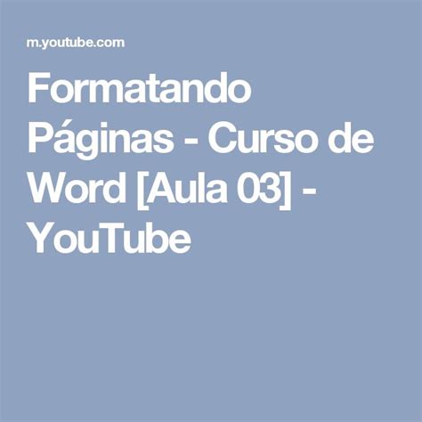 Formatando Páginas Curso de Word Aula 03 YouTube Words