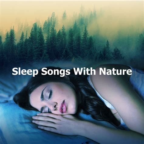 Sleep Songs With Nature Album By Sleep Songs With Nature Sounds Spotify