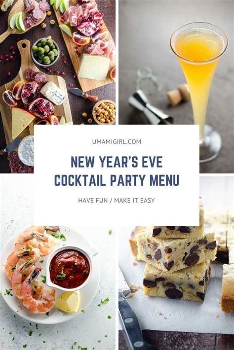 New Years Eve Menu For An Easy Cocktail Party New Years Eve Menu Easy Cocktails Homemade