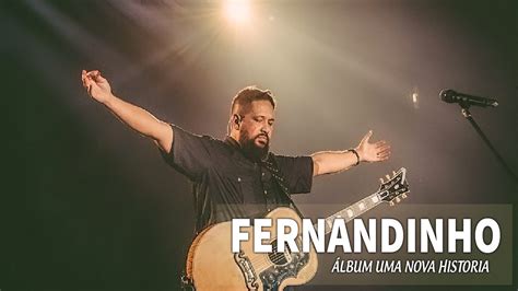 Louvores e Adoração 2020 Fernandinho As 5 Melhores Álbum Uma Nova