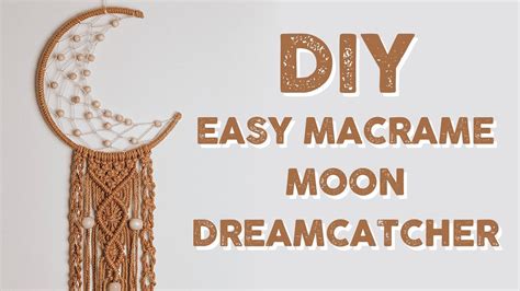 Diy Macrame Tutorial How To Make Macrame Moon Dreamcatcher