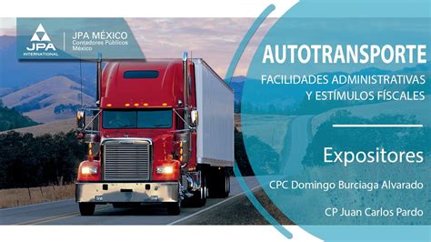 Webinar Autotransporte Facilidades Administrativas y Estímulos