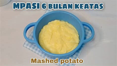 Resep Mpasi Kentang Bulan Keatas Mashed Potato Mpasi Youtube