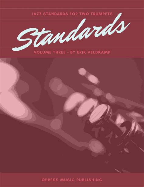 Jazz Standards For Two Trumpets Vol 3 By Veldkamp Erik QPress