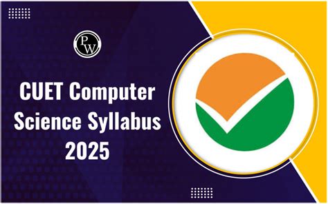 CUET Computer Science Syllabus 2025 Unit Wise Important Topics Exam