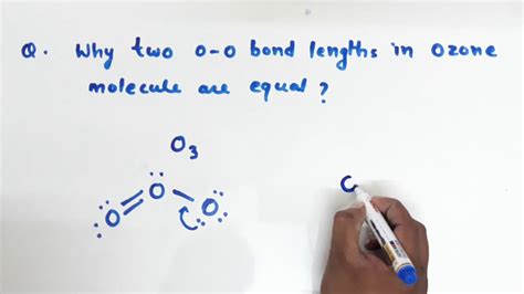 Q Why Two O O Bond Length In Ozone Molecule Is Equal Class 12 P Block 16 Group Youtube