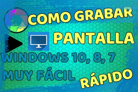 Como grabar la pantalla de la pc WINDOWS 10 8 7 muy FÁCIL y RÁPIDO