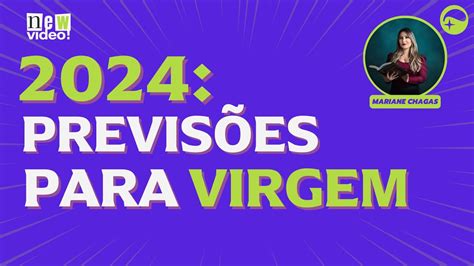 PREVISÕES 2024 SIGNO DE VIRGEM e ASCENDENTE EM VIRGEM A melhora