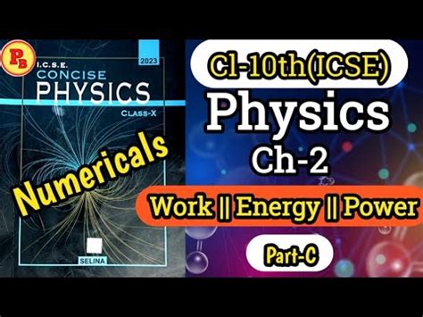 Work Energy And Power Ch 2 Numericals Part C Cl 10th Icse