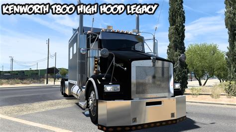 Kenworth T800 High Hood Legacy Custom American Truck Simulator 140