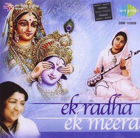 Ek Radha Ek Meera - Lata Mangeshkars Bha: Lata Mangeshkar, Udit Narayan, A.R.Rahman, Anil Mohile ...