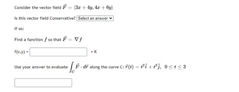 Solved Consider The Vector Field F 3x 4y 4x 6y Is