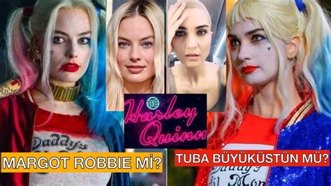 Tuba B Y K St N Harley Quinn Nasil Oldu Margotrobbie Mi