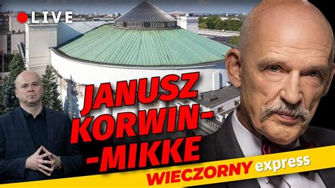 Wieczorny Express Na Ywo Janusz Korwin Mikke O Wyborach Pis I