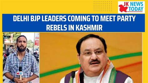 Bjp Rebels In Kashmir To Meet Central Leadership Refuse To Meet