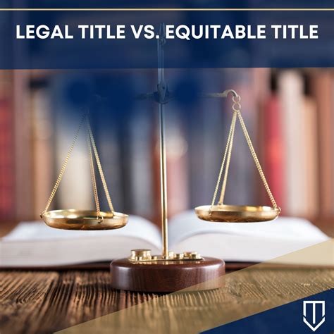 What Is The Difference Between Legal Title And Equitable Title Evid Code § 664 — California