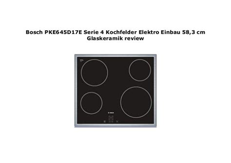 Bosch PKE645D17E Serie 4 Kochfelder Elektro Einbau 58,3 cm Glaskeramik ...