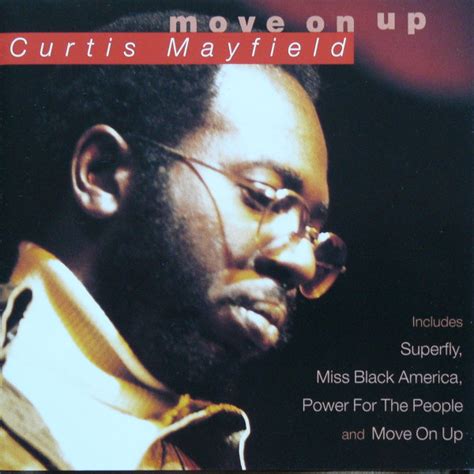 Curtis Mayfield Move On Up 1997 Cd Discogs