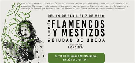 Avance Programaci N Vi Festival Flamencos Y Mestizos Ciudad De Beda