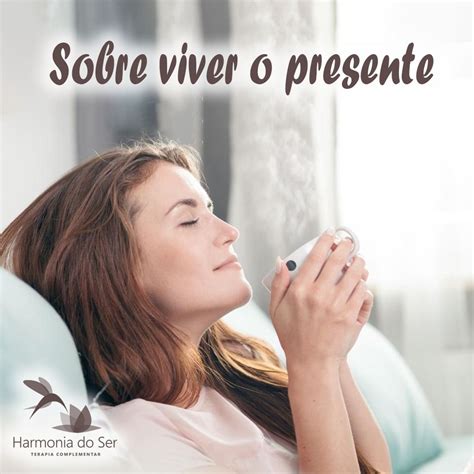 Sobre Viver O Presente