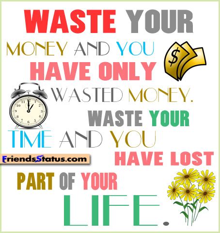 Quotes About Wasting Money. QuotesGram