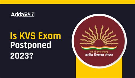 Is Kvs Exam Postponed Check Details Here