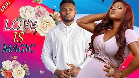 LOVE IS MAGICAL MAURICE SAM DESTINY ETIKO EXCLUSIVE NOLLYWOOD