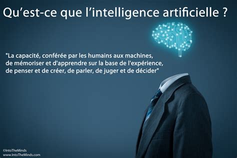 Qu Est Ce Que L Intelligence Artificielle Et Comment Peut Elle Nous