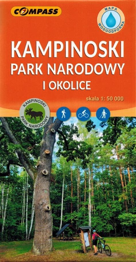 KAMPINOSKI PARK NARODOWY 1 50 000 LAMINOWANA MAPA TURYSTYCZNA COMPASS