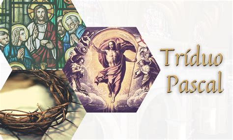 Tríduo Pascal paróquias organizam celebrações on line Arquidiocese