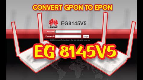 CONVERT GPON TO EPON EG8145V5 YouTube