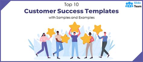 Top 10 Customer Success Templates With Samples And Examples