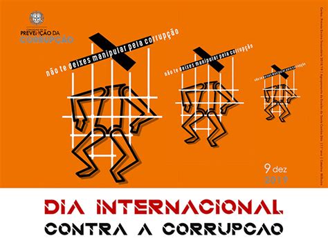 DIA INTERNACIONAL CONTRA A CORRUPÇÃO NÃO TE DEIXES MANIPULAR PELA