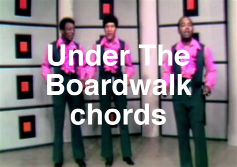 Under The Boardwalk Chords By The Drifters Spy Tunes