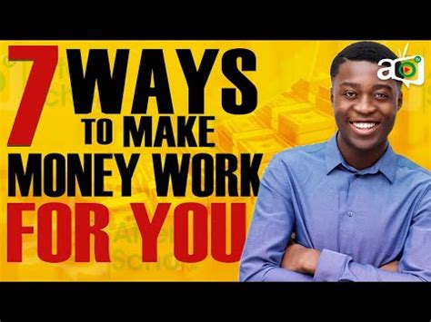 7 Ways To Make Money Work For You YouTube