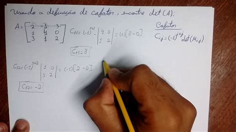 Algebra Linear Determinante Por Cofator Exercicio Resolvido Youtube