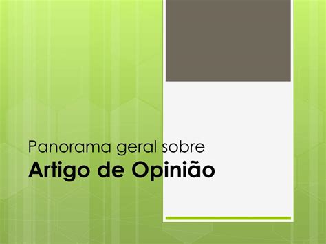 Ppt Panorama Geral Sobre Artigo De Opini O Powerpoint Presentation